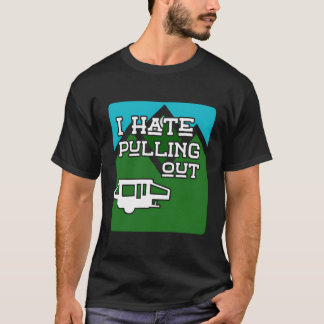 Rvギフトおもしろい私は引き出しキャンピングノベルティ嫌い Tシャツ