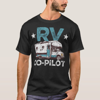 Rvコパイロットモーターホームキャンピングラバーズキャンパーズトラヴ Tシャツ