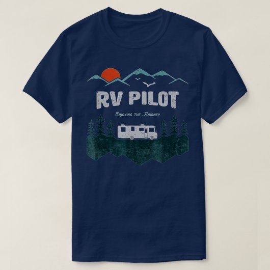 RV Pilot Camping  Motorhome ravel Vacation Gift  Tシャツ (デザイン正面)