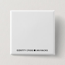 RVE Ian MacksのIDENTITY CRISISピン（ホワイトスクエア） 缶バッジ