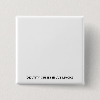 RVE Ian MacksのIDENTITY CRISISピン（ホワイトスクエア） 缶バッジ