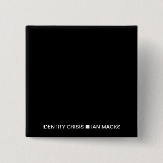 RVE Ian MacksのIDENTITY CRISISピン（黒い四角） 缶バッジ