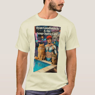 Ryan Goodsnatch & the Soap Opera Cats Tシャツ