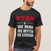 RYAN THE MAN THE MYTH THE LEGEND Tシャツ (正面)