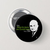 sトルーマンを常にあります誠実がせき立てて下さい 缶バッジ (正面&裏面)