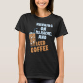 S走 on ms rachel and ice coffee tシャツ (正面)