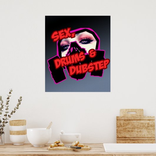 S3X DRUMSおよびDUBSTEP ポスター (キッチン)