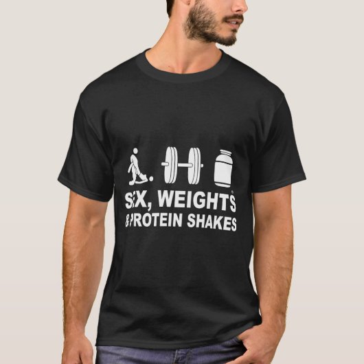 S3x Weights And Protein Shakes Funny Saying Quote  Tシャツ (正面)