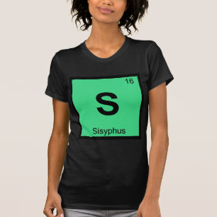 S - シシュポス ギリシャ 化学元素記号 Tシャツ
