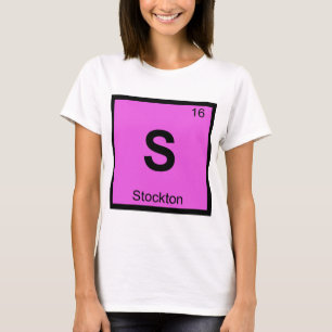 S - ストックトン市 化学 周期表の記号 Tシャツ