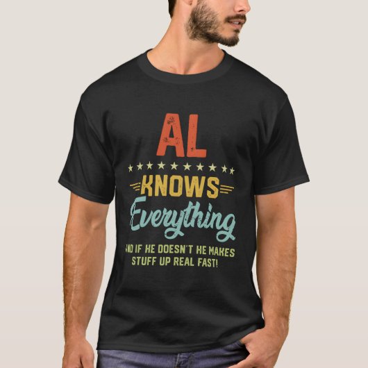 S Alは全て名前のジョークを知パーソナライズされたっている Tシャツ (正面)