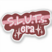 S.L.U.T.S. Eraのカットビニールカスタムシール シール (正面)