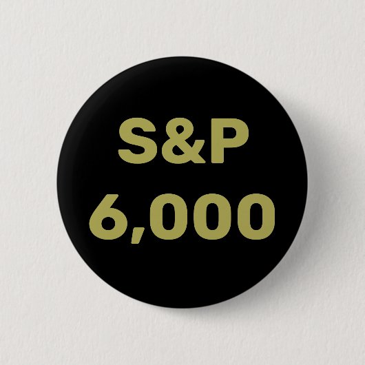 S&P 6,000 レベル株式市場指数のお祝い 缶バッジ (正面)