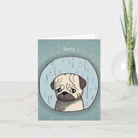 Sad Cute Pug Dog in Rain Apologies Funny Sorry  カード (正面)