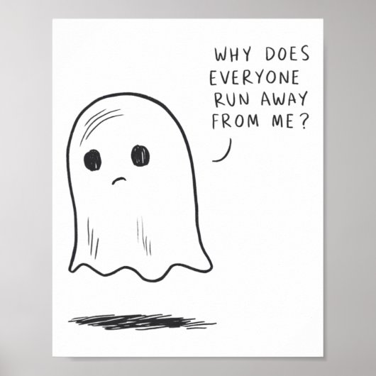 Sad Ghost why Does Everyone Run Away From Me' Funn ポスター (正面)