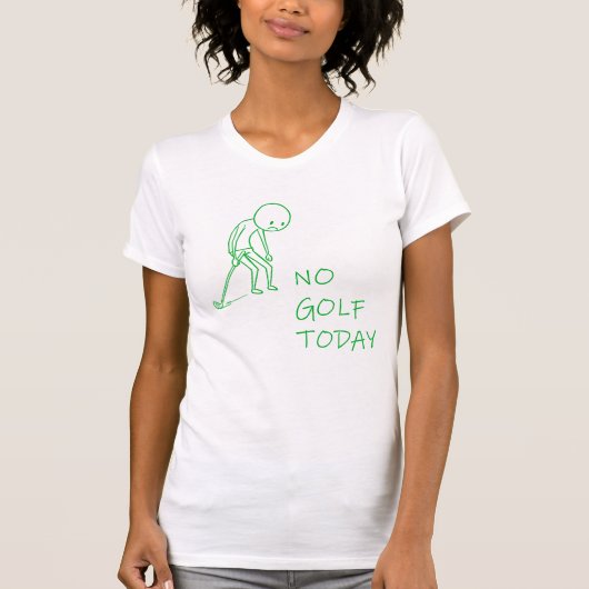 Sad Golfer - No Golf Today Funny Sports Humor Tシャツ (正面)
