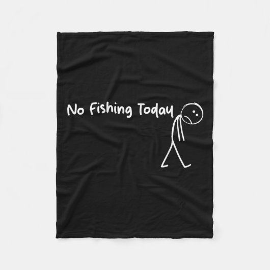 Sad Stick Figure Fishing Lover No Fishing Today Fa フリースブランケット (正面)