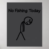 Sad Stick Man Figure Fisherman No Fishing Today Fa ポスター (正面)