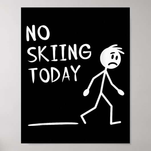 Sad Stick Man No Skiing Today Fathers Day  ポスター (正面)