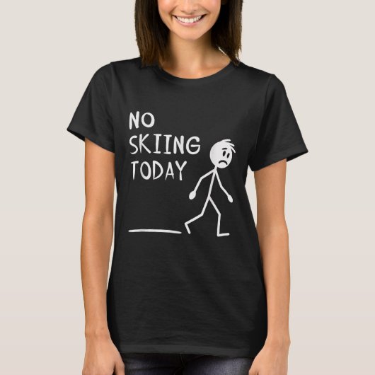 Sad Stick Man No Skiing Today Fathers Day  Tシャツ (正面)