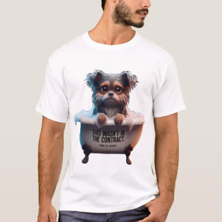 Sad Yorkie Bath "契約にありませんでした" Meme Tシャツ
