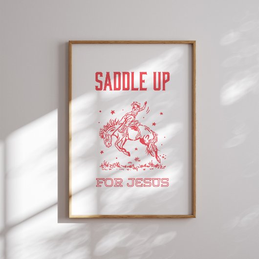 Saddle Up for Jesus Red Rodeo Christian Wall Art ポスター