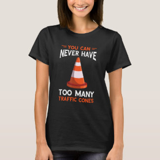 Safety Cone Traffic Coの数が多すぎることは決して不可能 Tシャツ