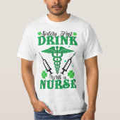 Safety First Drink With A Nurse St Patrick's Day  Tシャツ (正面)