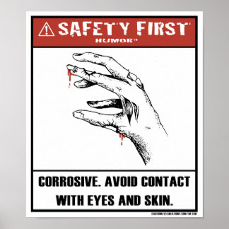 Safety First Humor-Corrosive Poster ポスター