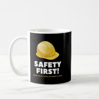 Safety First - World Day for Safety and Health コーヒーマグカップ
