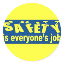 SAFETY is Everyone's Job