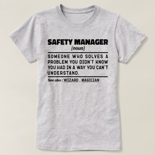 Safety Manager名詞働退職した者おもしろい Tシャツ (デザイン正面)