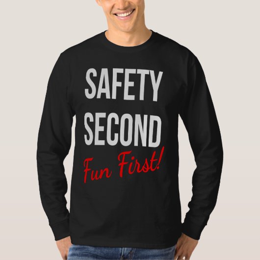 SAFETY SECOND FUN FIRST  WORK Tシャツ (正面)