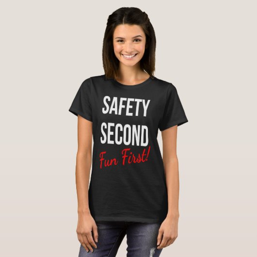 SAFETY SECOND FUN FIRST  WORK Tシャツ (正面フル)