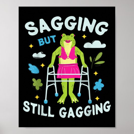 Sagging But Still Gagging Frog Funny Cringe Meme A ポスター (正面)