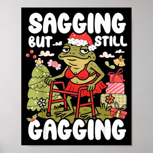 Sagging But Still Gagging Frog Funny Cringe Meme C ポスター (正面)