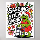 Sagging But Still Gagging Funny Christmas Frog Hol ポスター (正面)