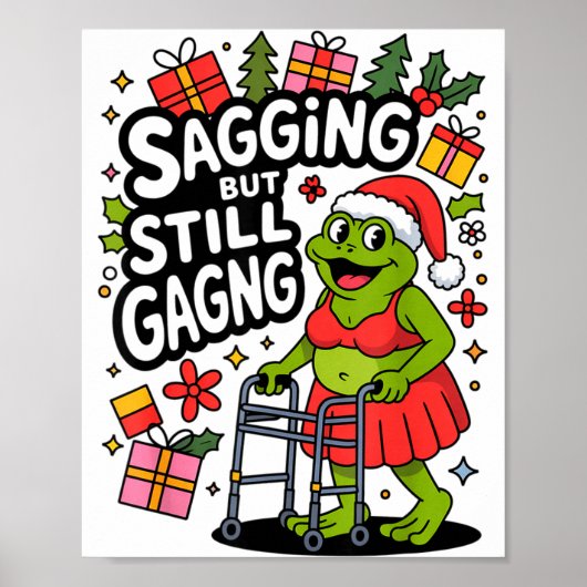 Sagging But Still Gagging Funny Christmas Frog Hol ポスター (正面)