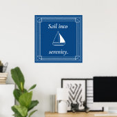 Sail Into Serenity Nautical Sailboat ポスター (ホームオフィス)