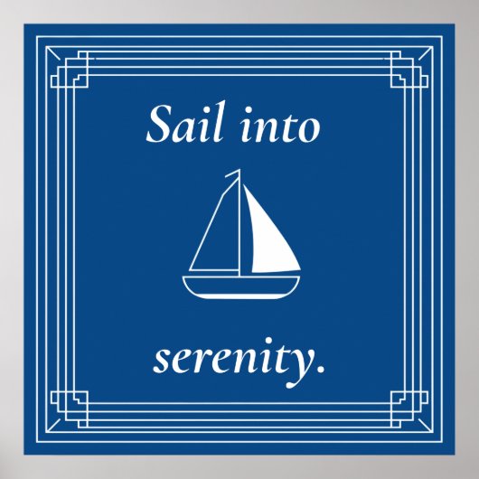 Sail Into Serenity Nautical Sailboat ポスター (正面)