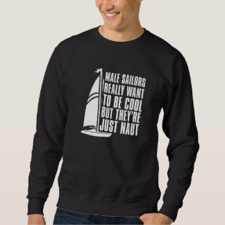 Sailing Boat Captain Sailboat  Sailor スウェットシャツ