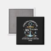 Sailing Through 35 Years Wedding Anniversary Cruis マグネット (正面/裏面)