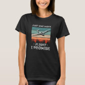 Sailplane Retro Just More Flight Glider Pilot Soar Tシャツ (正面)
