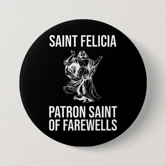 Saint Felicia、フェアウェルズの守護聖人 缶バッジ (正面)