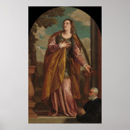 Saint Lucy and a Donor - Veronese Fine Art Poster ポスター