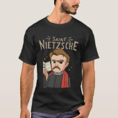 Saint Nietzsche for a Philosophy Student  1 Tシャツ (正面)