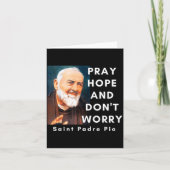 Saint Padre O Pray Hope And Don't Worry Catholic C カード (正面)