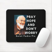 Saint Padre O Pray Hope And Don't Worry Catholic C マウスパッド (マウス)