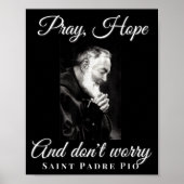 Saint Padre O Pray Hope Dont Worry Catholic Christ ポスター (正面)