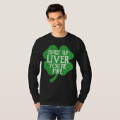 Saint Paticks Day Shamrock Drinking Shut Up Liver  Tシャツ (正面フル)